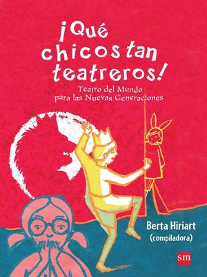 cover image of ¡Qué chicos tan teatreros! (Volume3)